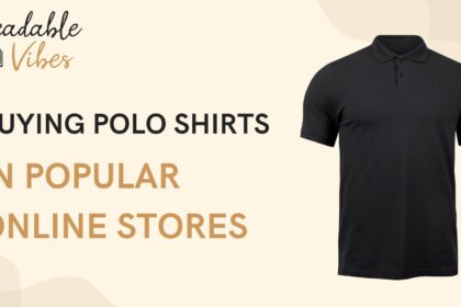 Buying Polo Shirts in Popular Online Stores