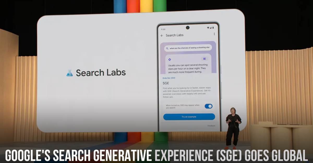 Google's Search Generative Experience (SGE) Goes Global