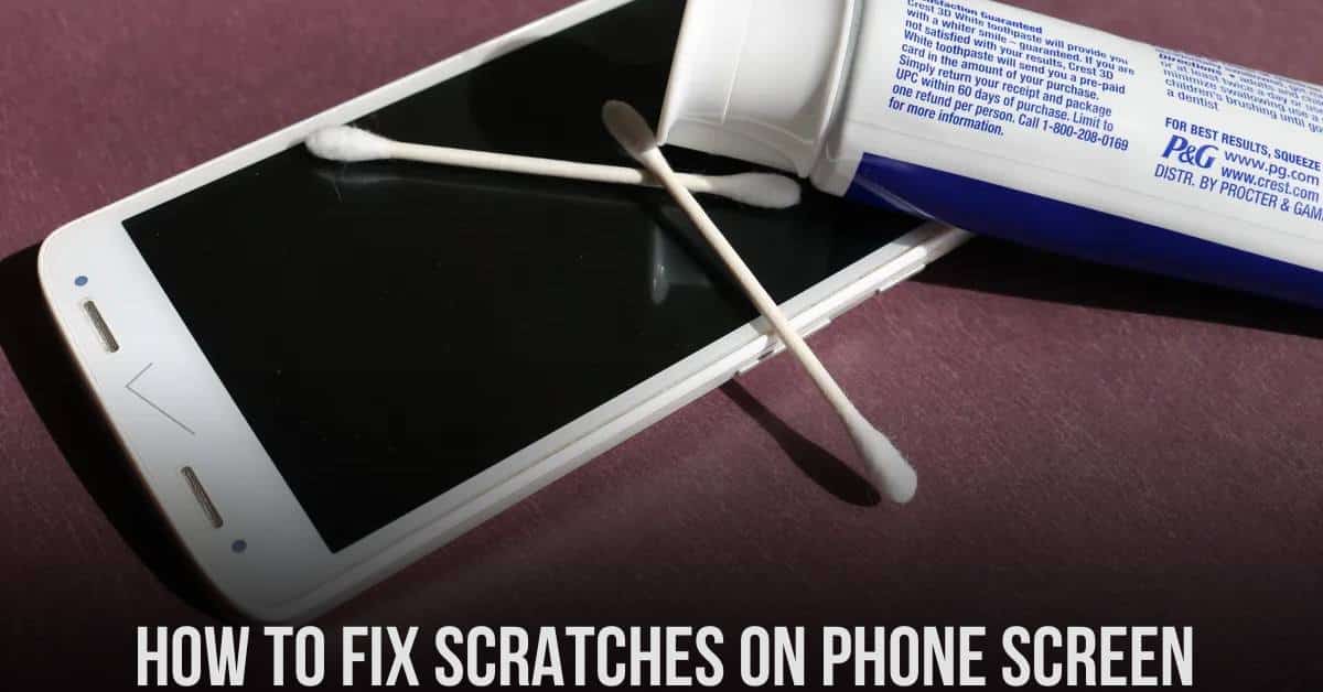 How to Fix Scratches on Phone Screen