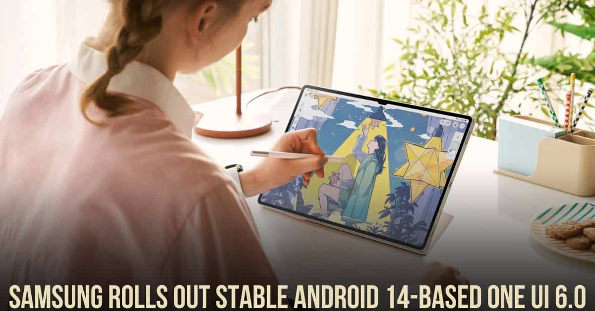Samsung Rolls Out Stable Android 14-Based One UI 6.0