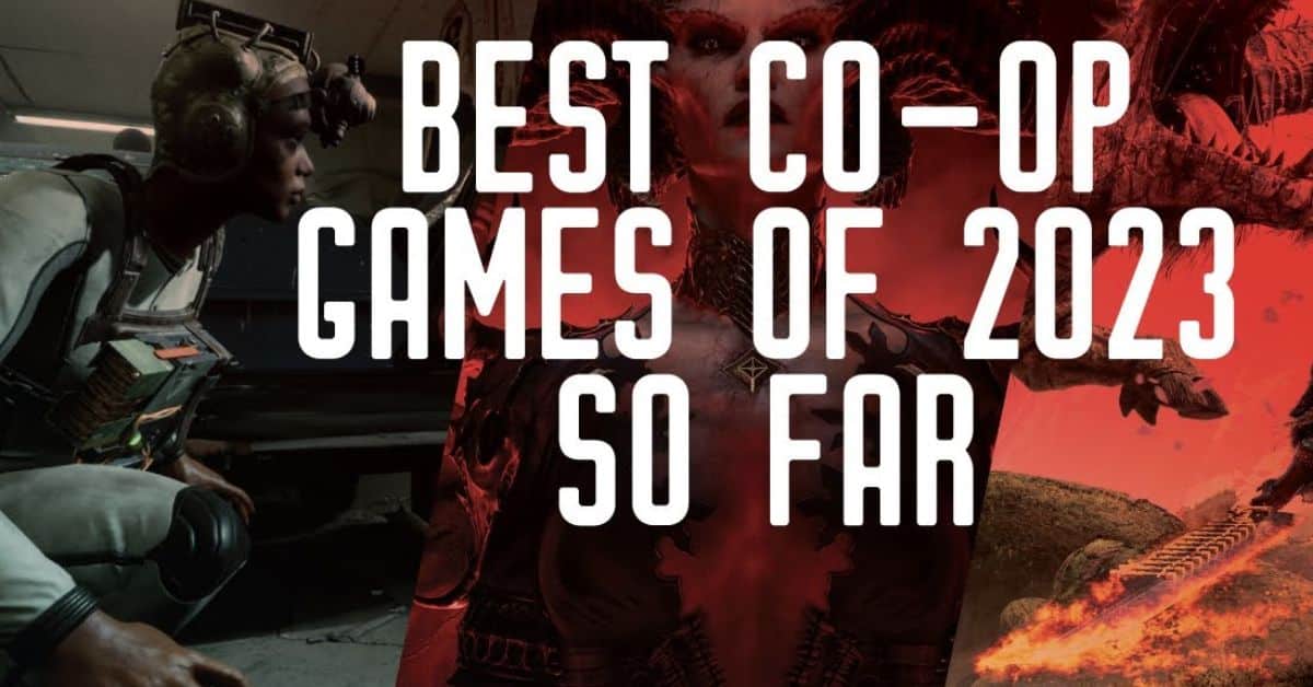The Best Co-Op Games Of 2023