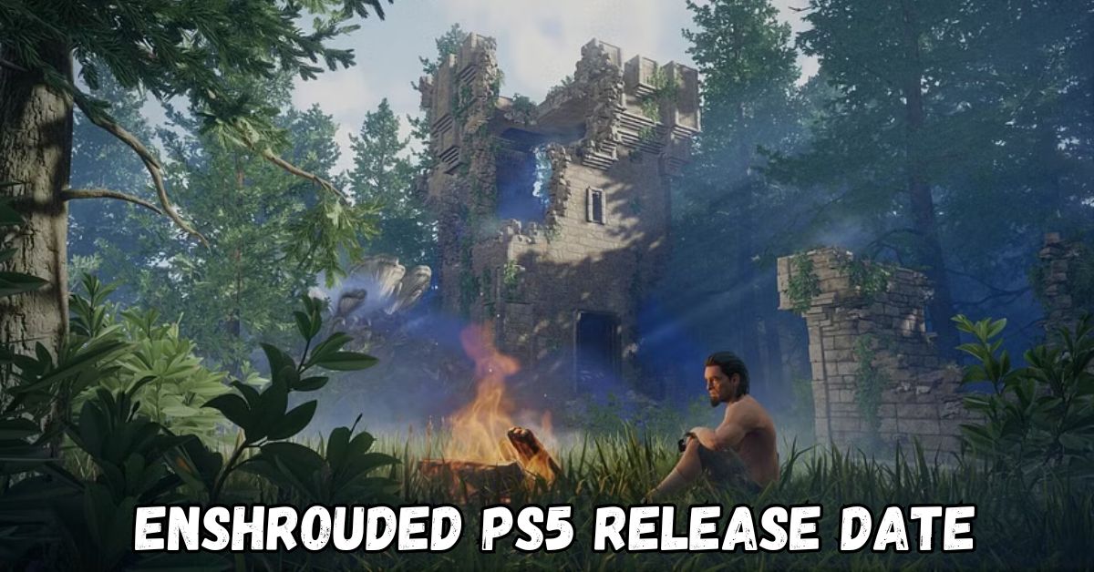 Enshrouded Ps5 Release Date (1)