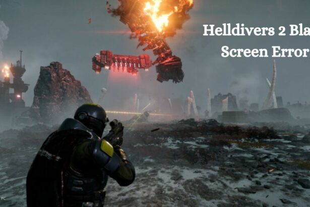 Helldivers 2 Black Screen Error